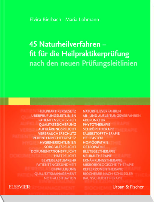 45 Naturheilverfahren - fit für die Heilpraktikerprüfung