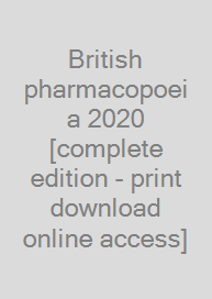 Cover British pharmacopoeia 2020 [complete edition - print + download + online access]