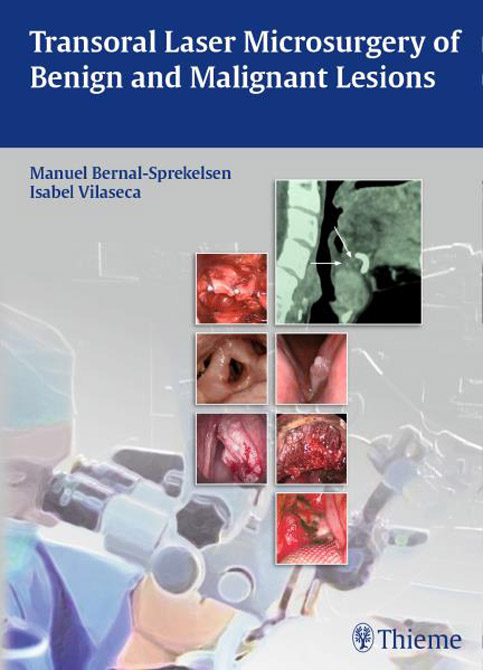 Transoral Laser Microsurgery of Benign and Malignant Lesions