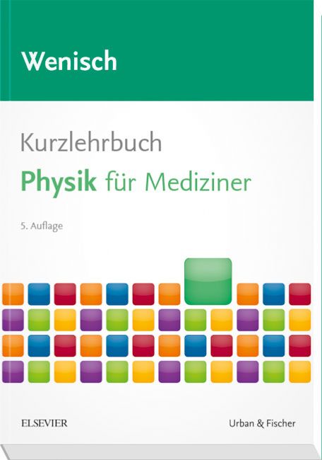 Kurzlehrbuch Physik für Mediziner