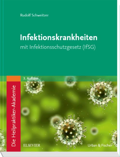 Infektionskrankheiten - mit Infektionsschutzgesetz (IfSG)