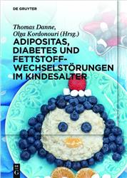Cover Adipositas, Diabetes und Fettstoffwechselstörungen im Kindesalter