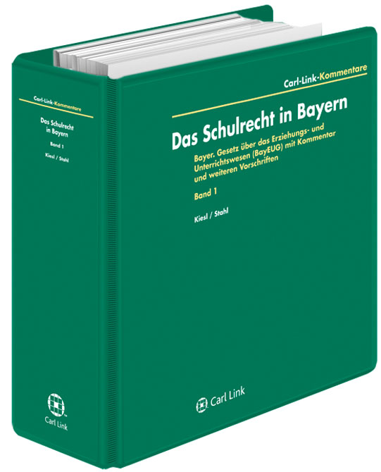 Das Schulrecht in Bayern - Grundwerk zur Fortsetzung