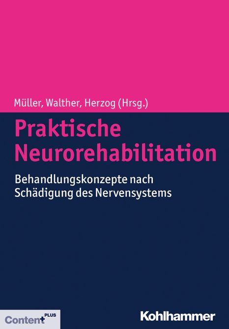 Praktische Neurorehabilitation / mit Content Plus Online Zugang