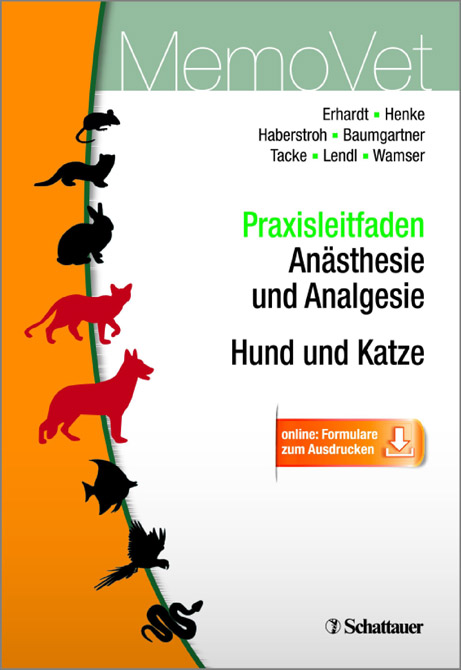 Praxisleitfaden Anästhesie und Analgesie, Hund und Katze