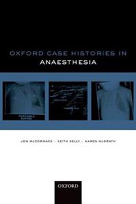 Oxford Case Histories: Anesthesia
