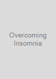 Overcoming Insomnia