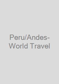 Peru/Andes-World Travel