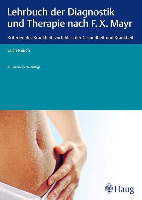 Lehrbuch der Diagnostik und Therapie nach F.X. Mayr