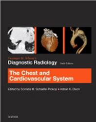 Cover Grainger & Allison’s Diagnostic Radiology: Chest and Cardiovascular System