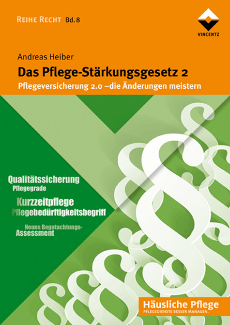 Das Pflege-Stärkungsgesetz 2