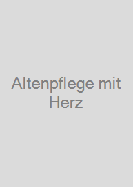 Altenpflege mit Herz