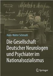 Cover Die Gesellschaft Deutscher Neurologen und Psychiater im Nationalsozialismus