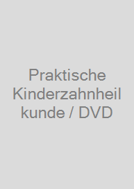 Cover Praktische Kinderzahnheilkunde / DVD