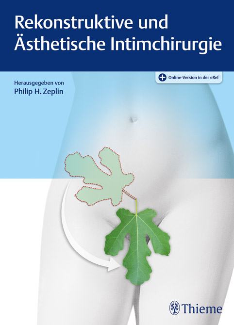 Rekonstruktive und Ästhetische Intimchirurgie