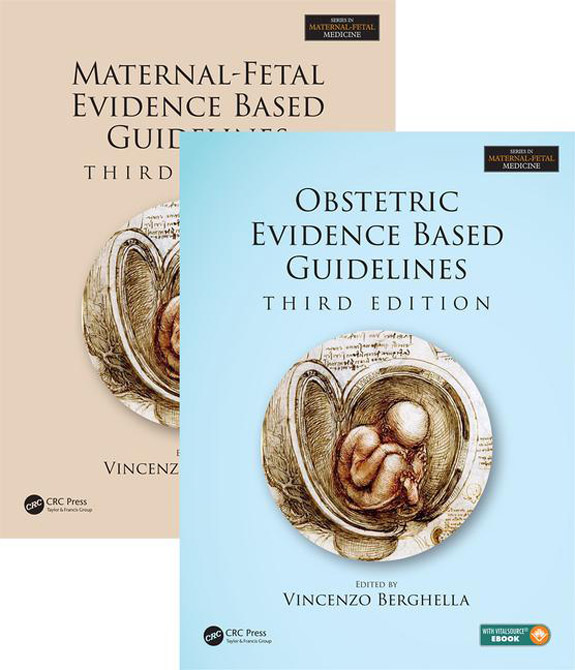 Maternal-Fetal and Obstetric Evidence Based Guidelines