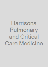 Harrisons Pulmonary and Critical Care Medicine