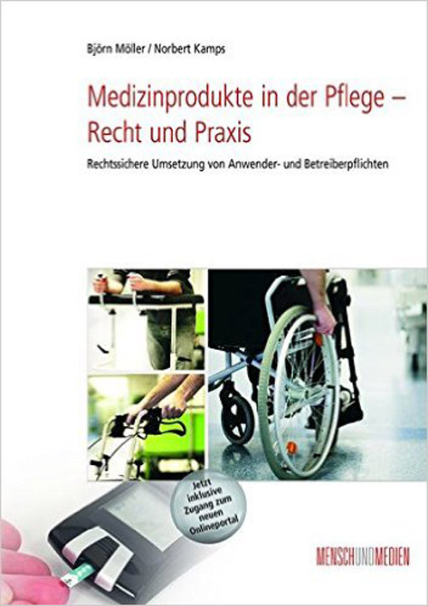 Medizinprodukte in der Pflege - Recht und Praxis