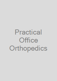 Practical Office Orthopedics