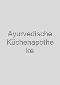 Cover Ayurvedische Küchenapotheke