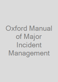 Oxford Manual of Major Incident Management