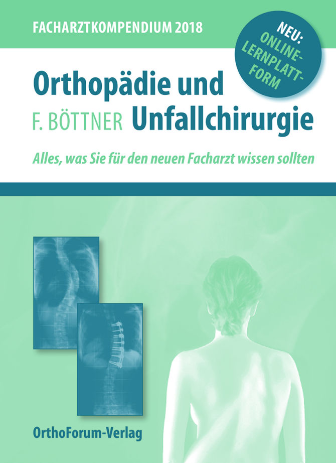Orthopädie und Unfallchirurgie - Facharztkompendium 2018