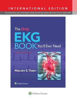 The Only EKG Book You'll Ever Need