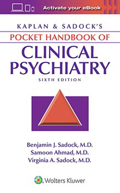 Kaplan & Sadocks Pocket Handbook of Clinical Psychiatry