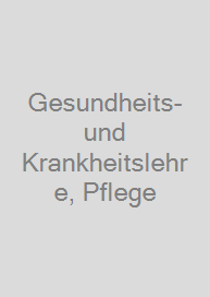 Gesundheits- und Krankheitslehre, Pflege