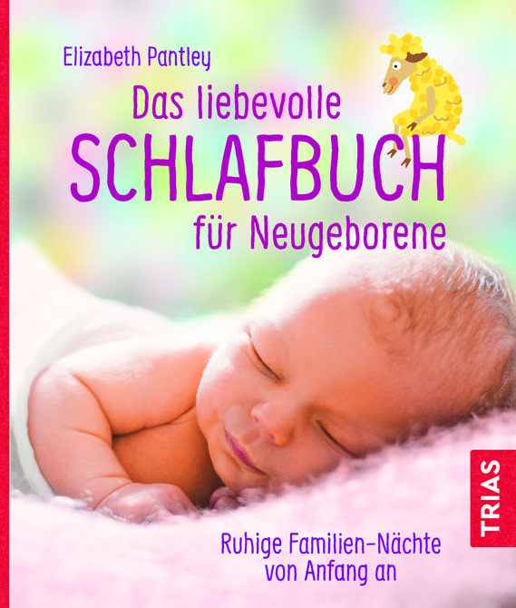 Das liebevolle Schlafbuch für Neugeborenen