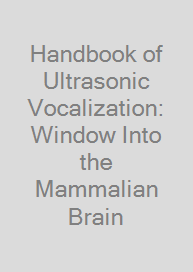 Cover Handbook of Ultrasonic Vocalization: Window Into the Mammalian Brain