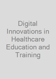 Cover Digital Innovations in Healthcare Education and Training
