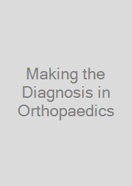 Cover Making the Diagnosis in Orthopaedics