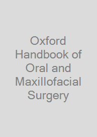 Oxford Handbook of Oral and Maxillofacial Surgery