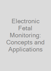 Cover Electronic Fetal Monitoring: Concepts and Applications