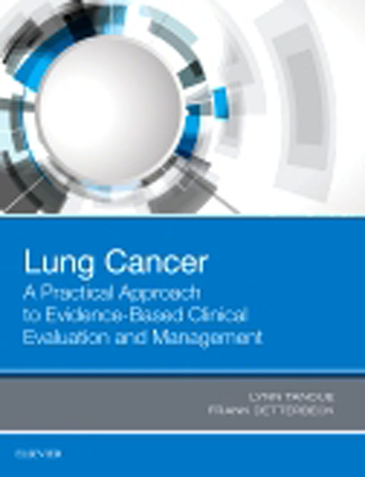 Lung Cancer: A Practical Approach to Evidence-Based Clinical