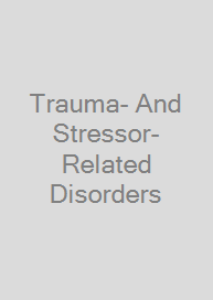Trauma- And Stressor-Related Disorders