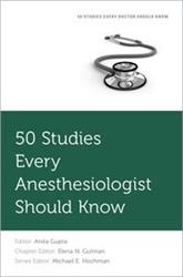 Cover 50 Studies Every Anesthesiologist Should Know