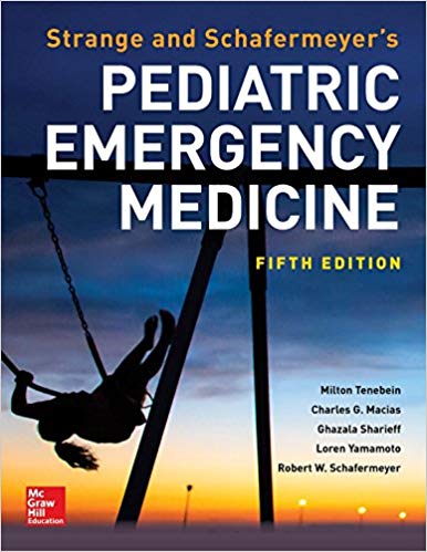 Strange and Schafermeyers Pediatric Emergency Medicine
