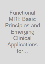 Cover Functional MRI: Basic Principles and Emerging Clinical Applications for Anesthesiology and the Neurological Sciences