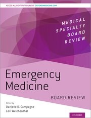 Emergency Medicine: Board Review