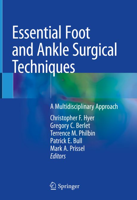 Essential Foot and Ankle Surgical Techniques