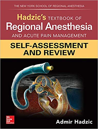 Hadzics Textbook of Regional Anesthesia and Acute Pain Management: