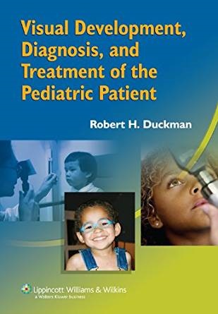 Visual Development, Diagnosis, and Treatment of the Pediatric Patient