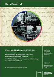 Cover Heinrich Hörlein (1882-1954) Wissenschaftler, Manager und Netzwerker in der Pharmazeutischen Industrie