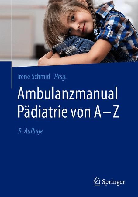 Ambulanzmanual Pädiatrie von A-Z