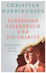 Cover Ferdinand Sauerbruch und die Charité