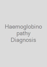Haemoglobinopathy Diagnosis