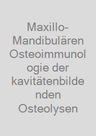 Cover Maxillo-Mandibulären Osteoimmunologie der kavitätenbildenden Osteolysen