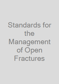 Standards for the Management of Open Fractures